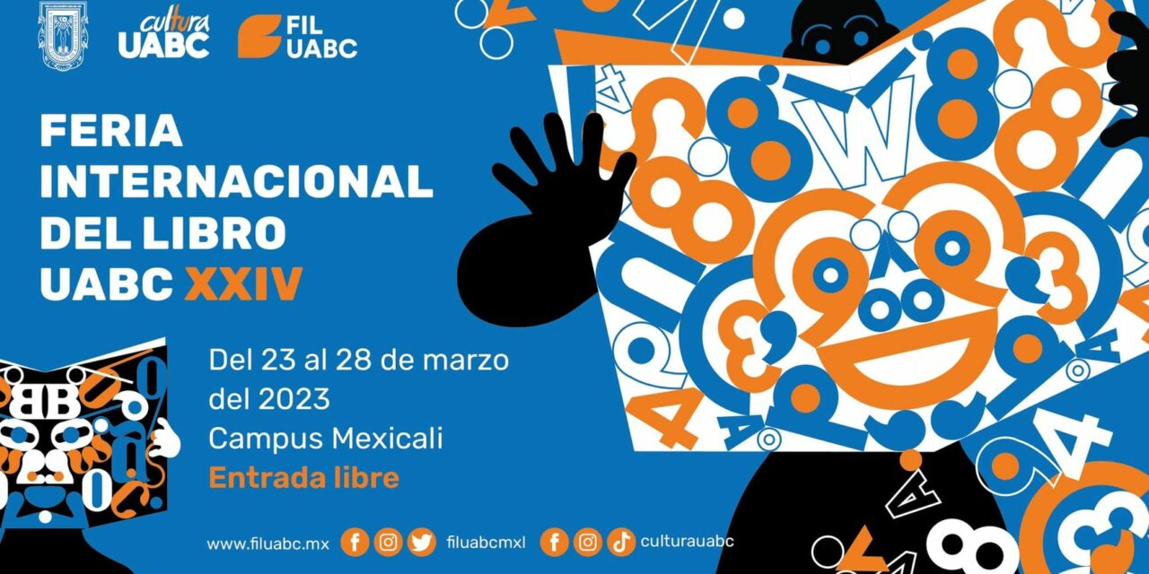 El 23 de marzo inicia la Feria Internacional del Libro UABC