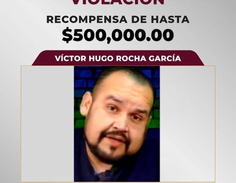 Ofrecen recompensa para dar con Víctor Hugo Rocha